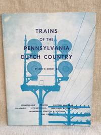 Trains of the Pennsylvania Dutch Country by John D. Denney - Paperback - 1967 - from Poco Productions (SKU: 9014luna)