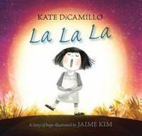 La La La : A Story of Hope