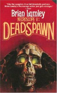 Necroscope V: Deadspawn by Lumley, Brian - 1991