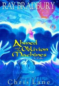 cover of Ahmed and the Oblivion Machines : A Fable