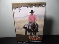 On the Trail; The Making of a Perfect Horse