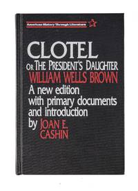 Clotel or the President's Daughter