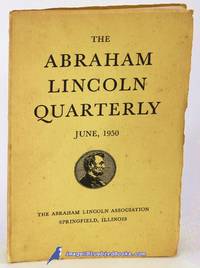 The Abraham Lincoln Quarterly, Vol. VI, June 1950, No. 2