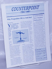 Counterpoint. Volume 1, Issue 1, November 1994. Why Proposition 186 is a bad deal. Counterpoint,...