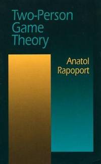 Two-Person Game Theory : The Essential Ideas