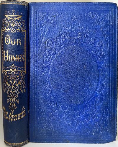 Our Homes. Their Cares and Duties, Joys and Sorrows