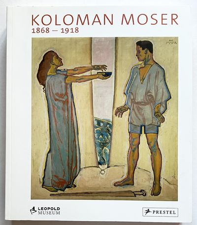 Koloman Moser 1868-1918.