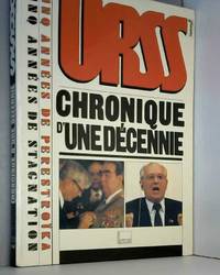 U.R.S.S., chronique d&#039;une dÃ©cennie by Collectif - 1991