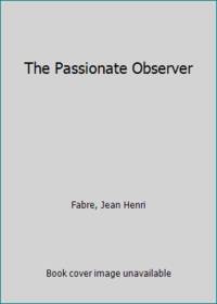 The Passionate Observer