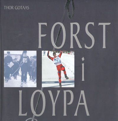 Først i løypa. Historien om langrenn i Norge