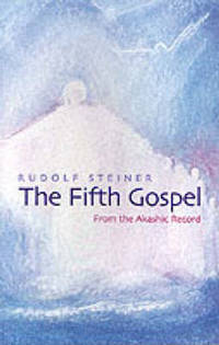 image of The Fifth Gospel: From the Akashic Records