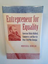 image of Entrepreneur for Equality: Governor Rufus Bullock, Commerce, and Race in Post-Civil War Georgia