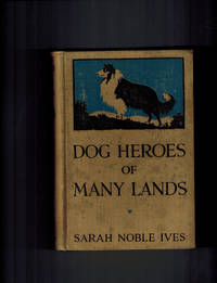 Dog Heroes of Many Lands