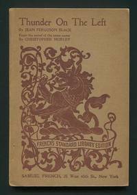 Thunder on the Left; a play in three acts, from the novel of the same name by Christopher Morley