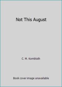 image of Not This August