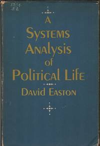A SYSTEMS ANALYSIS OF POLITICAL LIFE