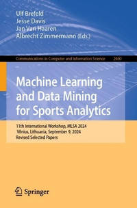 Machine Learning and Data Mining for Sports Analytics: 11th International Workshop, MLSA 2024,...