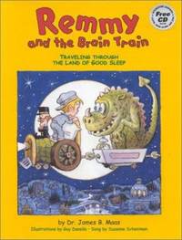 Remmy and the Brain Train : Traveling Through the Land of Good Sleep