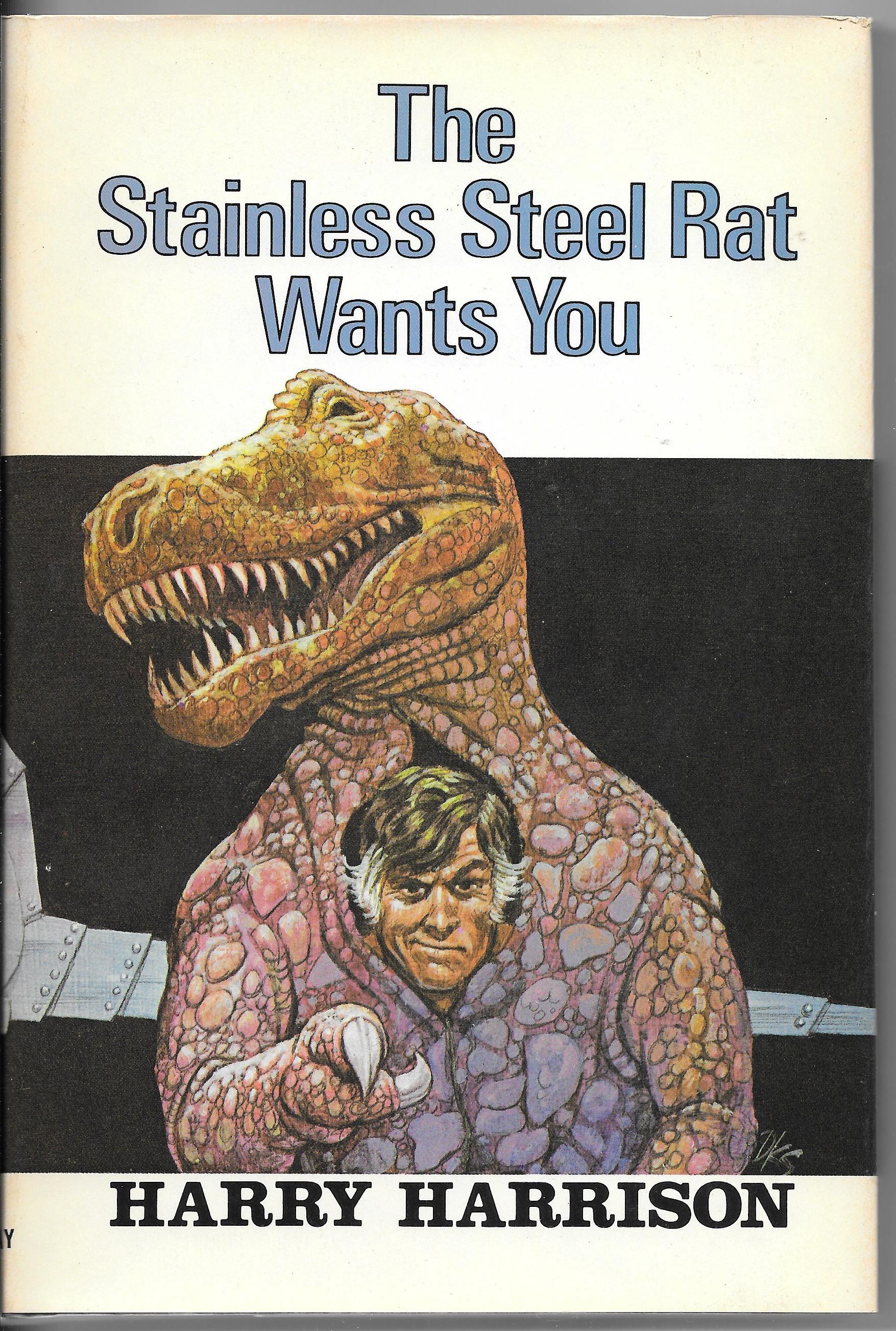 The Stainless Steel Rat Wants You