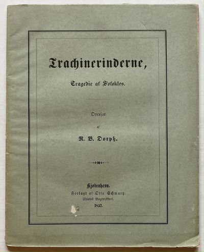 Trachinerinderne. Tragedie af Sofokles.