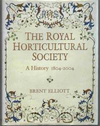 cover of THE ROYAL HORTICULTURAL SOCIETY A History 1804-2004