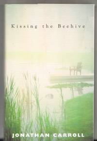 Kissing The Beehive (signed by the author).