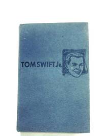 image of Tom Swift And His Atomic Earth Blaster