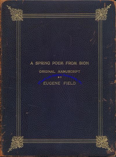 Eugene Field Writes Out And Signs His Poem A Spring Poem From Bion