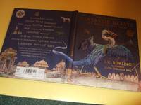 cover of Fantastic Beasts and Where to Find Them By Newt Scamander / J K Rowling / Illustrated - Illustrations By Olivia Lomenech Gill ( UK Bloomsbury 1st Edition )