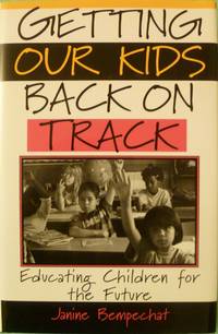 cover of Getting Our Kids Back on Track: Educating Children for the Future