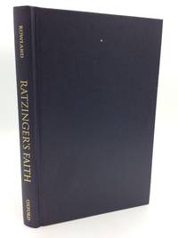 RATZINGER'S FAITH: The Theology of Pope Benedict XVI
