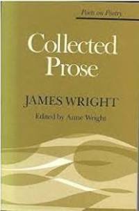 Collected Prose (Poets On Poetry)