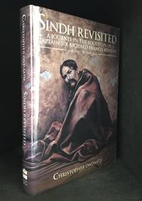 Sindh Revisited; A Journey in the Footsteps of Captain Sir Richard Francis Burton; 1812-1849: The India Years