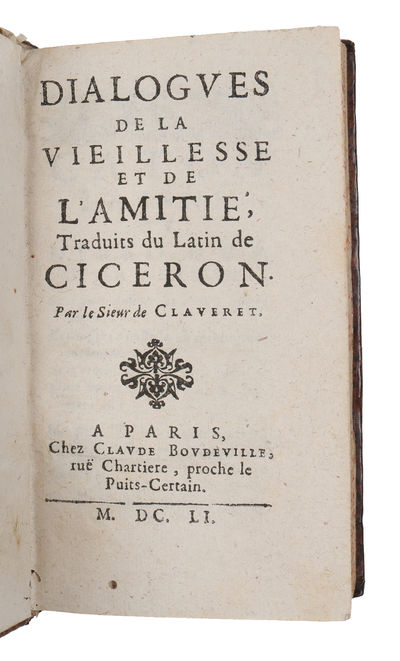 Dialogues de la vieillesse et de l'amitié, traduits du latin de Cicéron par le sieur de Claveret. (photo 2)