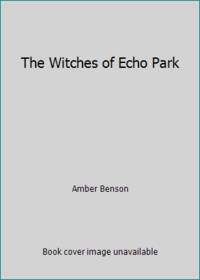 The Witches of Echo Park