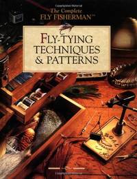 Fly-tying Techniques and Patterns (The complete fly fisherman)
