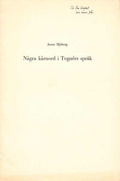 Några kärnord i Tegnérs språk. [Utg. av] C.W.K.…