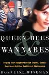 Queen Bees and Wannabes