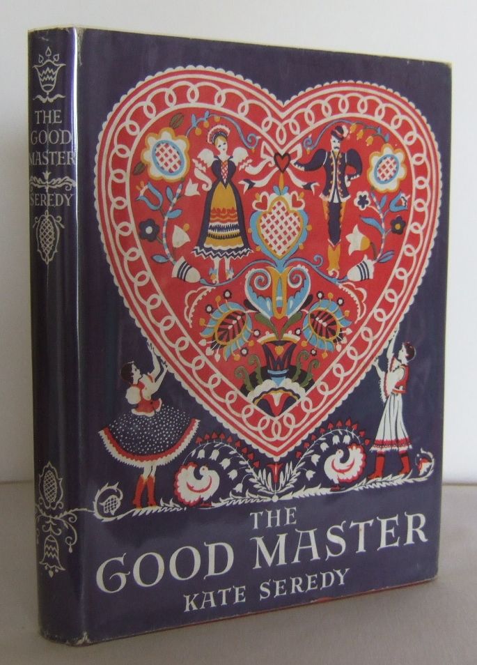 The Good Master Kate Seredy 1935 1944 10th Printing The Good Master Kate Seredy 1935 1944 10th Printing