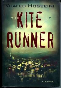 The Kite Runner by Hosseini, Khaled - 2003