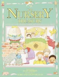 The Nursery Treasury : A Collection of Rhymes, Poems, Lullabies and Games