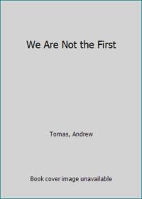 image of We Are Not the First