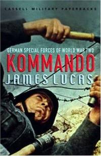 Kommando: German Special Forces of World War II