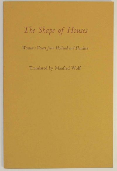 The Shape of Houses: Women's Voices from Holland and Flanders
