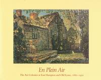 En Plein Air: The Art Colonies at East Hampton and Old Lyme, 1880-1930