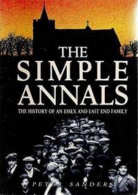The Simple Annals: History of an Essex and East End Family