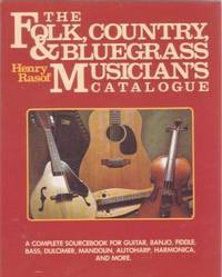 THE FOLK, COUNTRY, & BLUEGRASS MUSICIAN'S CATALOGUE