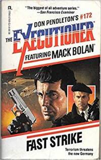 Fast Strike #172 : The Executioner (Mack Bolan: the Executioner) [Mar 01, 1993] Pendleton