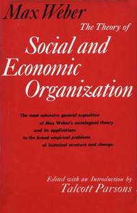 The Theory of Social and Economic Organization