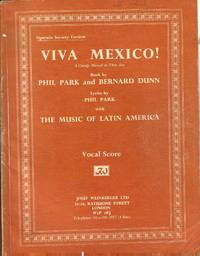 Viva Mexico ! - Vocal Score - Operatic Society Version